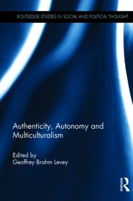 Authenticity, Autonomy and Multiculturalism book