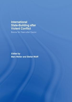 Internationalized State-Building after Violent Conflict by Marc Weller