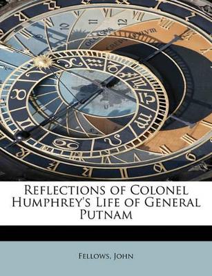 Reflections of Colonel Humphrey's Life of General Putnam book