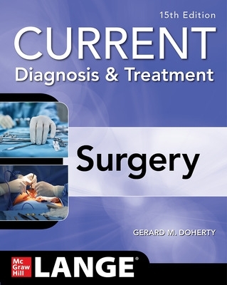 Current Diagnosis and Treatment Surgery by Gerard Doherty