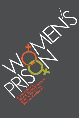 Women's Prison: Sex and Social Structure by Gene Kassebaum