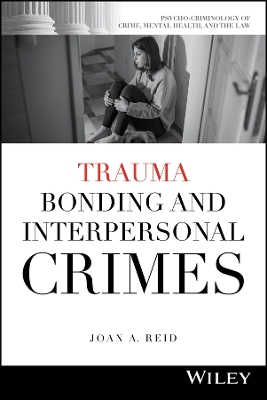 Trauma Bonding and Interpersonal Crimes book
