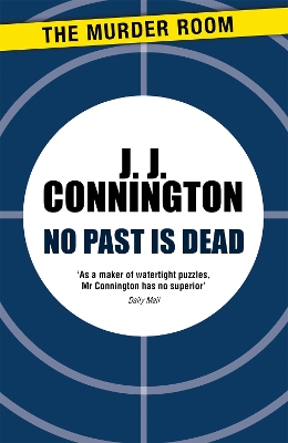 No Past Is Dead by J J Connington