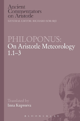 Philoponus: On Aristotle Meteorology 1.1-3 by Inna Kupreeva