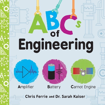ABCs of Engineering by Chris Ferrie