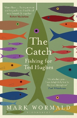 The Catch: Fishing for Ted Hughes book