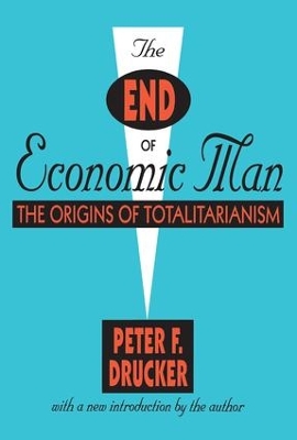 The End of Economic Man by Peter Drucker