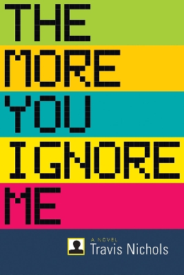 More You Ignore Me book