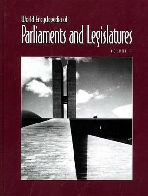 World Encyclopedia of Parliaments and Legislatures book