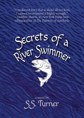 Secrets of a River Swimmer book