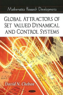 Global Attractors of Set-Valued Dynamical & Control Systems book