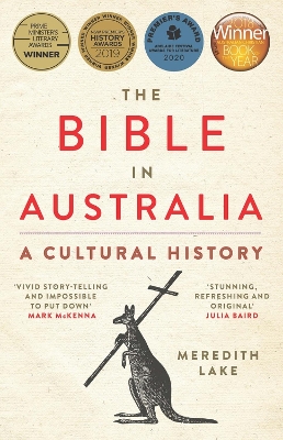 The The Bible in Australia: A cultural history by Meredith Lake