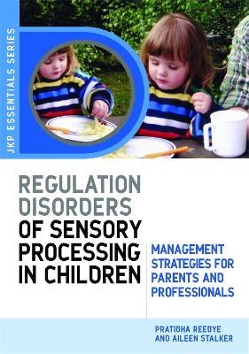 Understanding Regulation Disorders of Sensory Processing in Children book