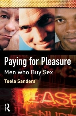 Paying for Pleasure by Teela Sanders