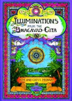 Illuminations from the Bhagavad Gita by Kim Waters Murray