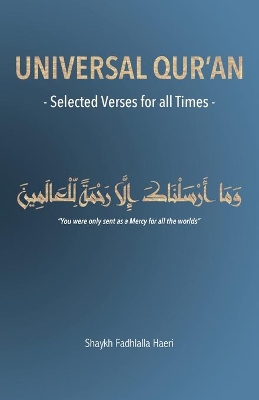 Universal Qur'an: Selected Verses for all Times book