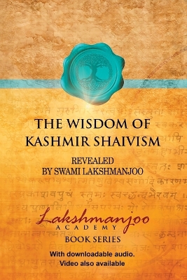 The Wisdom of Kashmir Shaivism by Swami Lakshmanjoo