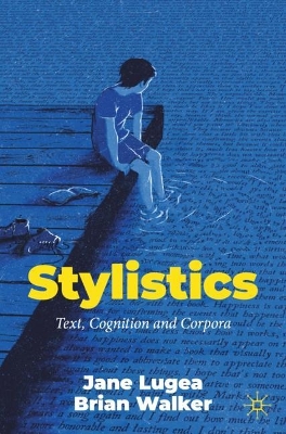 Stylistics: Text, Cognition and Corpora book