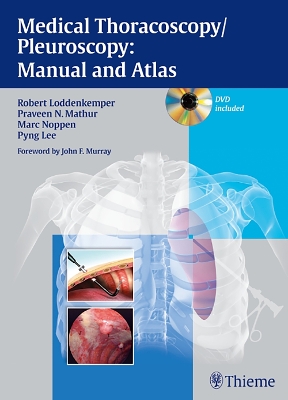 Medical Thoracoscopy / Pleuroscopy: Manual and Atlas by Robert Loddenkemper