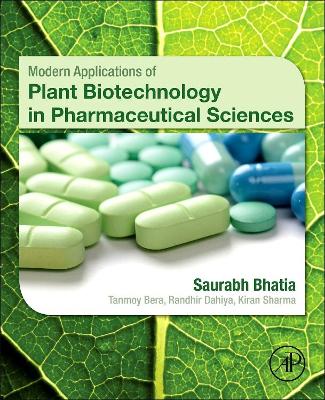 Modern Applications of Plant Biotechnology in Pharmaceutical Sciences book