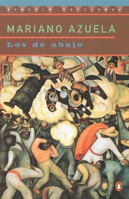 Los de Abajo by Mariano, Azuela