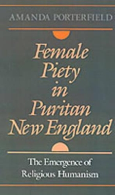 Female Piety in Puritan New England book