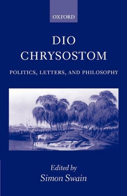 Dio Chrysostom by Simon Swain