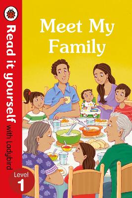 Meet My Family - Read It Yourself with Ladybird Level 1 book