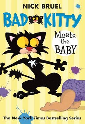 Bad Kitty Meets the Baby by Nick Bruel