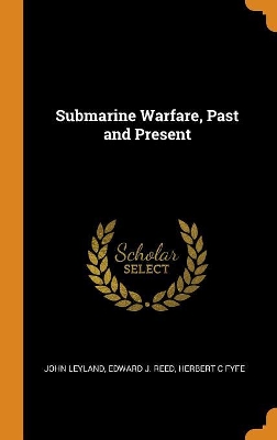 Submarine Warfare, Past and Present book