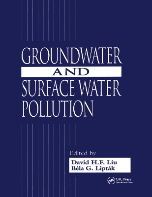 Groundwater and Surface Water Pollution by David H.F. Liu