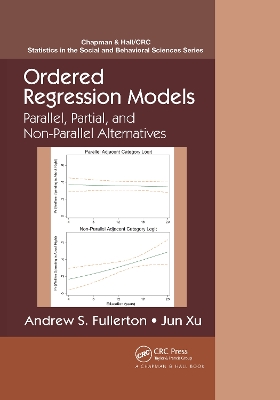 Ordered Regression Models: Parallel, Partial, and Non-Parallel Alternatives by Andrew Fullerton
