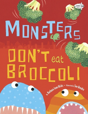 Monsters Don't Eat Broccoli book