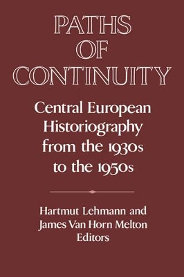 Paths of Continuity by Hartmut Lehmann