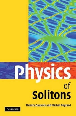 Physics of Solitons by Thierry Dauxois