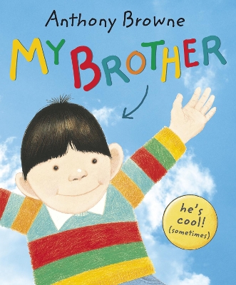 My Brother by Anthony Browne