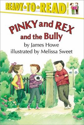 Pinky and Rex and the Bully by James Howe