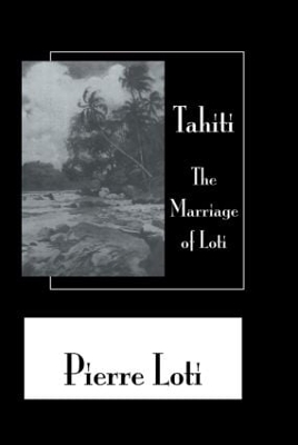 Tahiti by Pierre Loti