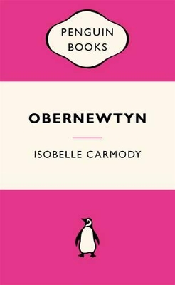 Obernewtyn Chronicles Volume 1: Popular Penguins by Isobelle Carmody