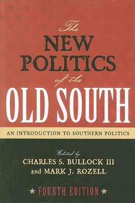 New Politics of the Old South by Charles S. Bullock