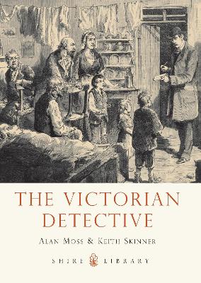 The Victorian Detective by Alan Moss