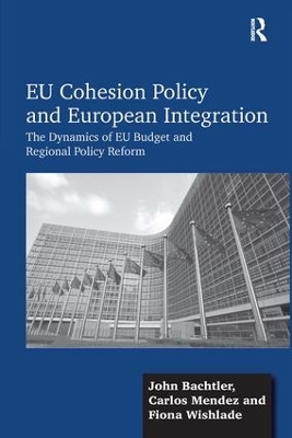 EU Cohesion Policy and European Integration by John Bachtler