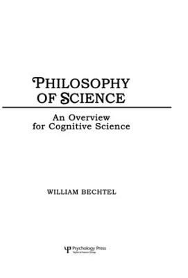 The Philosophy of Science by William Bechtel