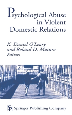 Psychological Abuse in Violent Domestic Relations by K Daniel O'Leary