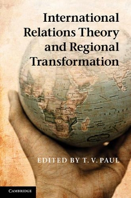 International Relations Theory and Regional Transformation book