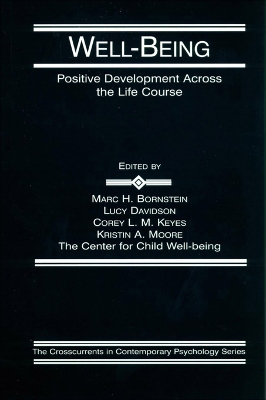 Well-Being: Positive Development Across the Life Course by Marc H. Bornstein