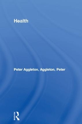 Health by Peter Aggleton