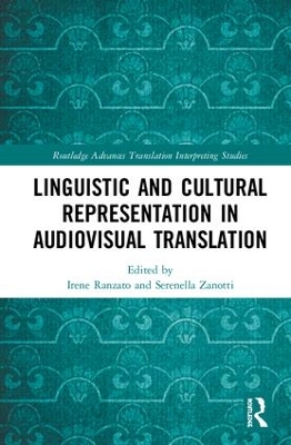 Linguistic and Cultural Representation in Audiovisual Translation by Irene Ranzato