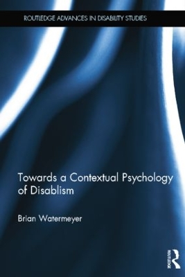 Towards a Contextual Psychology of Disablism book