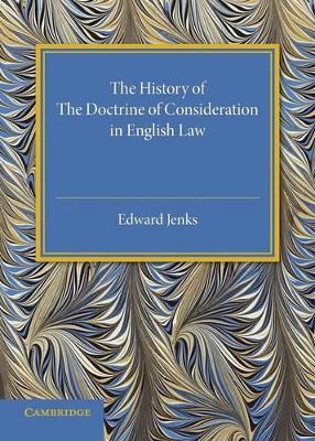 History of the Doctrine of Consideration in English Law book